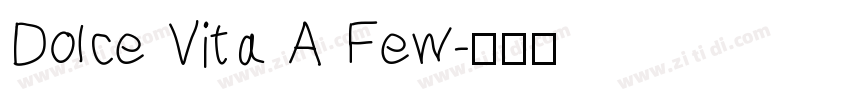 Dolce Vita A Few字体转换